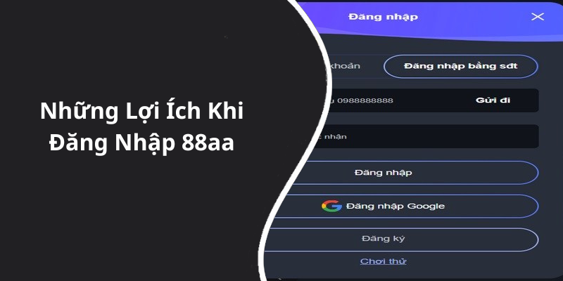 Những Lợi Ích Khi Đăng Nhập 88aa
